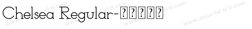 Chelsea Regular字体转换